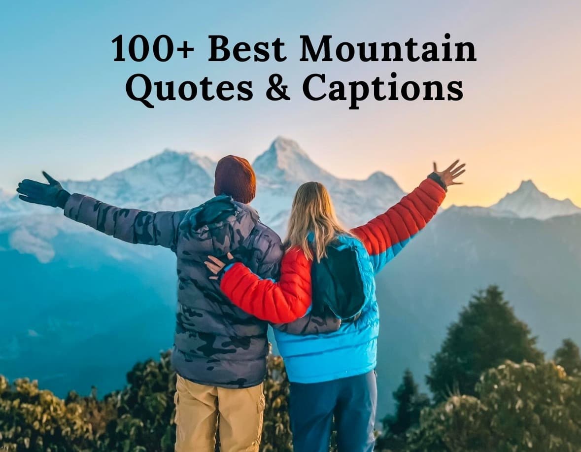 100+ Best Mountain Quotes for Instagram