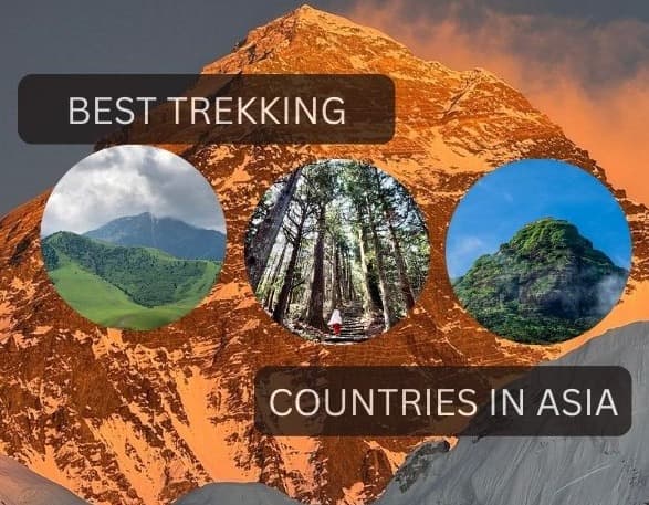 Best Trekking Countries in Asia